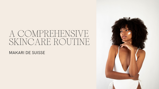 A Comprehensive Guide to Your Skincare Routine