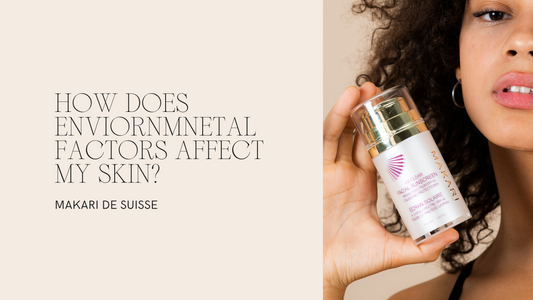 How Does Enviornmnetal Factors Affect My Skin?