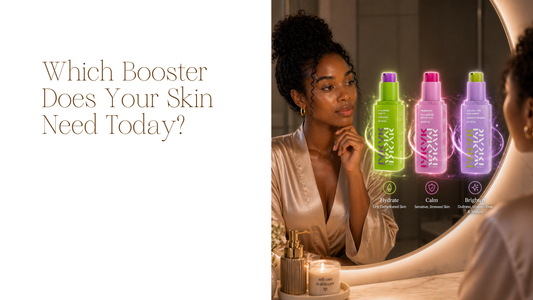 Choose the Right Booster for Your Skin: The IYKYK Booster Collection
