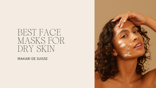 Finding The Best Face Masks for Dry Skin