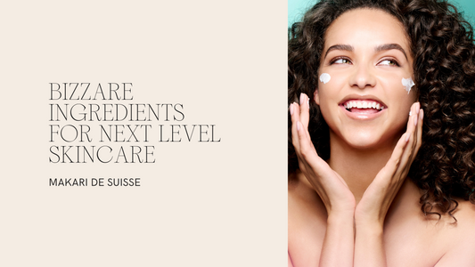 Bizzare Ingredients  For Next Level Skincare