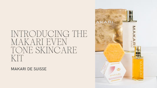Introducing the Makari Even Tone Skincare Kit