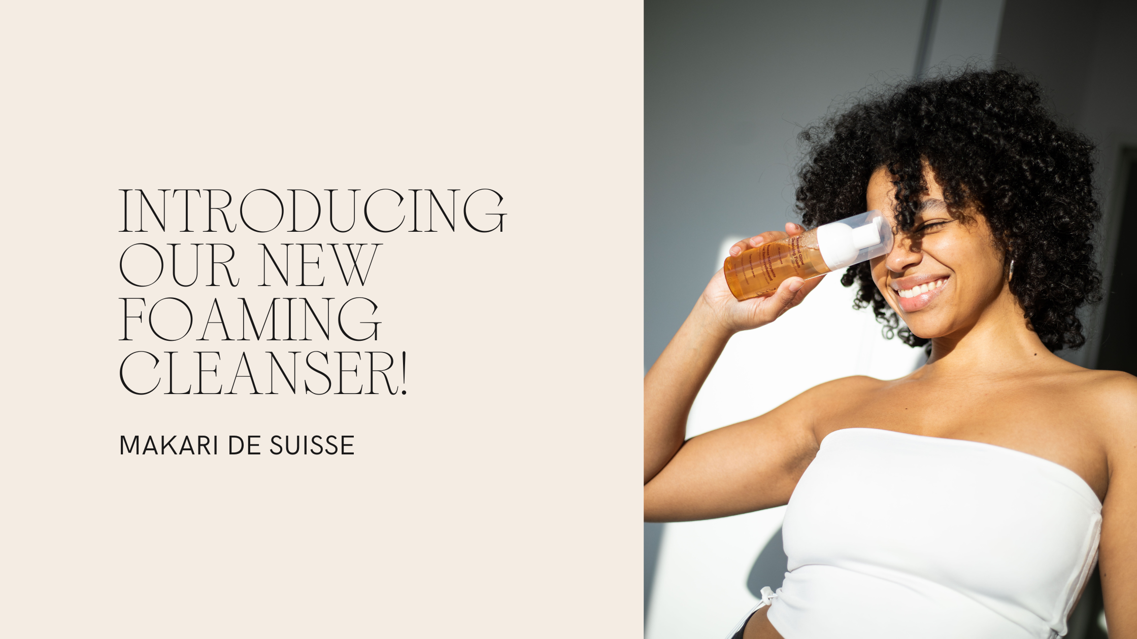 Introducing Our New Foaming Cleanser! Cleanse, Refresh, Renew – Makari Shop